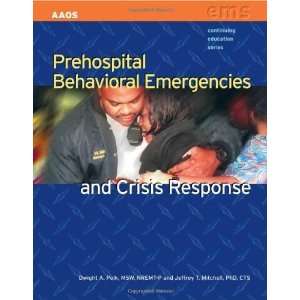  Prehospital Behavioral Emergencies and Crisis Response 