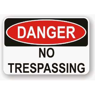  Danger No Trespassing 