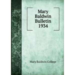  Mary Baldwin Bulletin. 1934 Mary Baldwin College Books