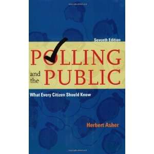  Polling and the Public What Every Citizen Should Know 