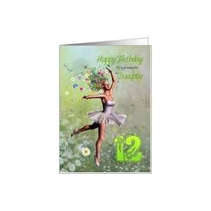   Daughter age 12, a Flower Ballerina Birthday card Card Toys & Games