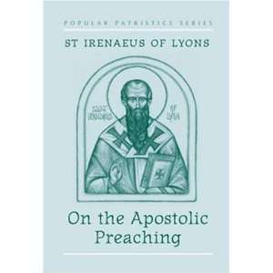   Apostolic Preaching [Paperback] Irenaeus Saint Bishop of Lyon Books