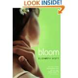 Bloom by Elizabeth Scott and Lisa Fyfe (Apr 24, 2007)