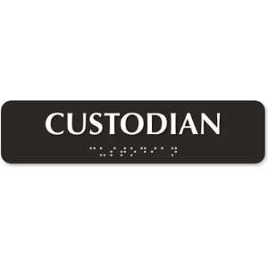  Custodian TactileTouch Sign, 8 x 4