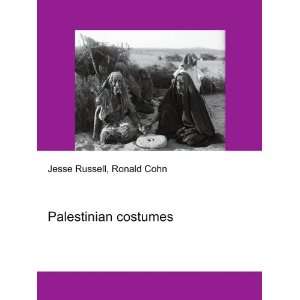  Palestinian costumes Ronald Cohn Jesse Russell Books