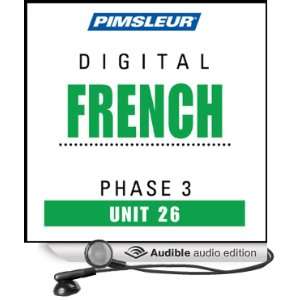  French Phase 3, Unit 26 Learn to Speak and Understand French 