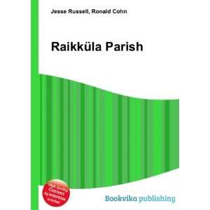  RaikkÃ¼la Parish Ronald Cohn Jesse Russell Books