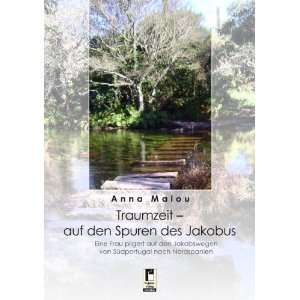   von Südportugal nach Nordspanien  Anna Malou Bücher