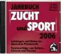 Jahrbuch Zucht und Sport 2006   2 CD ROM für Windows