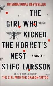 The Girl Who Kicked the Hornets Nest by Stieg Larsson 2010, Paperback 