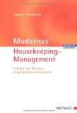 Modernes Housekeeping Management Erfolgreiche Planung, Organisation 