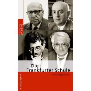 Die Frankfurter Schule  Rolf Wiggershaus Bücher