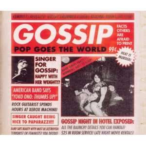 Pop Goes the World Gossip  Musik