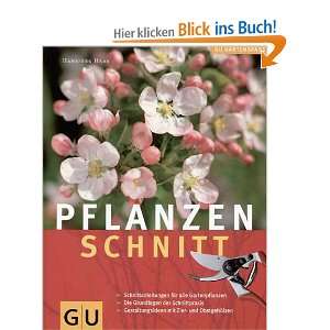 Pflanzenschnitt (GU Natur Spezial)  Hansjörg Haas Bücher