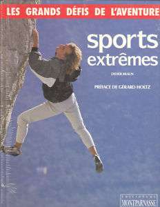   Sports extrêmes de Didier BRAUN,préface Gérard HOLTZ