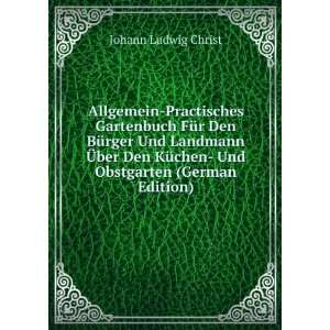  Allgemein Practisches Gartenbuch FÃ¼r Den BÃ¼rger Und Landmann 