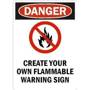   OWN FLAMMABLE WARNING SIGN Glow Aluminum, 10 x 7