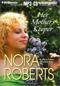 HER MOTHERS KEEPER Nora Roberts Unab Audio ~NEW~  9781441854124 