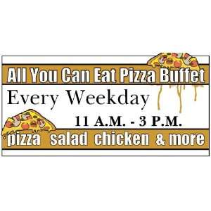  3x6 Vinyl Banner   All You Can Eat Pizza Buffets 