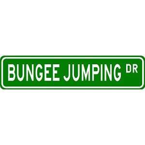 BUNGEE JUMPING Street Sign   Sport Sign   High Quality Aluminum Street 