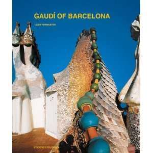  Gaudí of Barcelona [Hardcover] Antoni Gaudí Books