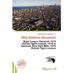  Billy Baldwin (Baseball) (9786135991345) Dismas Reinald 