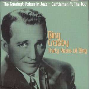  Bing Crosby Thirty Years of Bing [CD] 