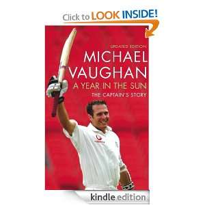 Year In The Sun Michael Vaughan  Kindle Store