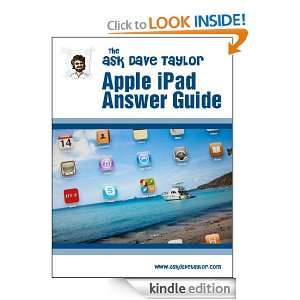 The Ask Dave Taylor Apple iPad Answer Guide Dave Taylor  