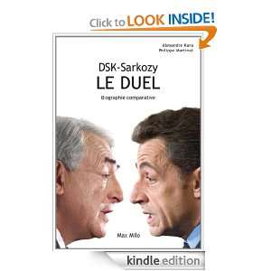 DSK Sarkozy le duel   biographie comparative (French Edition 