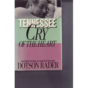    TennesseCry of the Heart (Tennessee Williams) Dotson Rader Books