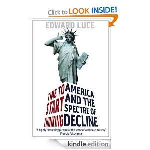   and the Spectre of Decline Edward Luce  Kindle Store