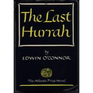  The Last Hurrah Edwin OConnor Books