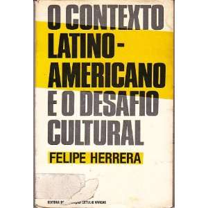  O Contexto Latino americano E O Desafio Cultural 