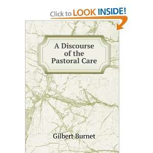  A Discourse of the Pastoral Care Gilbert Burnet Books