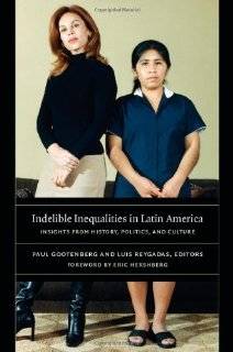 Indelible Inequalities in Latin America Insights from History 