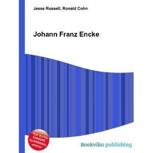  Johann Franz Encke Ronald Cohn Jesse Russell Books