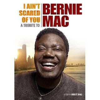Aint Scared of You A Tribute to Bernie Mac ~ Bernie Mac, Chris 