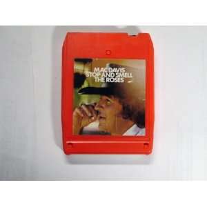 MAC DAVIS (STOP & SMELL THE ROSES) 8 TRACK TAPE