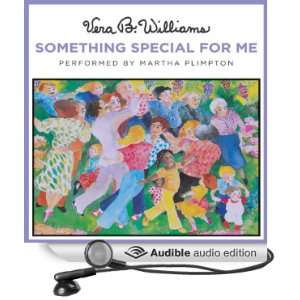   Me (Audible Audio Edition) Vera B. Williams, Martha Plimpton Books