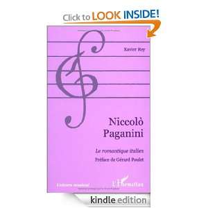 Niccolo` Paganini Le romantique italien (French Edition) Xavier Rey 