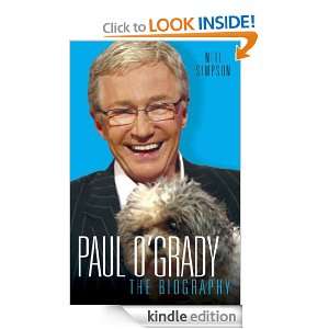 Paul OGrady The Biography Neil Simpson  Kindle Store