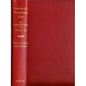  Memoirs of a Renaissance Pope the Commentaries of Pius Ii 