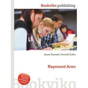  Raymond Aron Ronald Cohn Jesse Russell Books