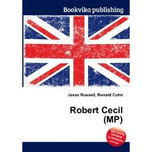 Robert Cecil (MP) [Paperback]