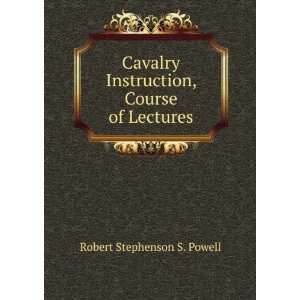   Instruction, Course of Lectures Robert Stephenson S. Powell Books