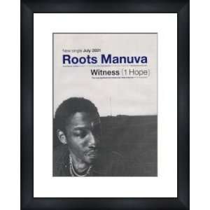 ROOTS MANUVA Witness (1 Hope)   Custom Framed Original Ad   Framed 