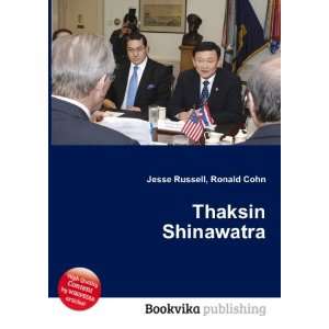  Thaksin Shinawatra Ronald Cohn Jesse Russell Books