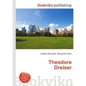  Theodore Dreiser Ronald Cohn Jesse Russell Books