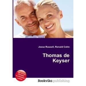  Thomas de Keyser Ronald Cohn Jesse Russell Books